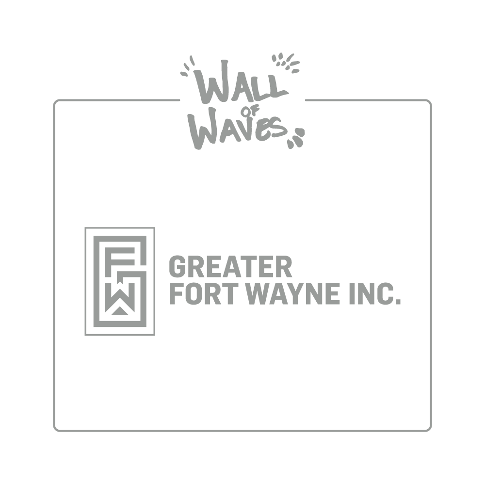 Wall of Waves Sponsor Greater Fort Wayne Inc